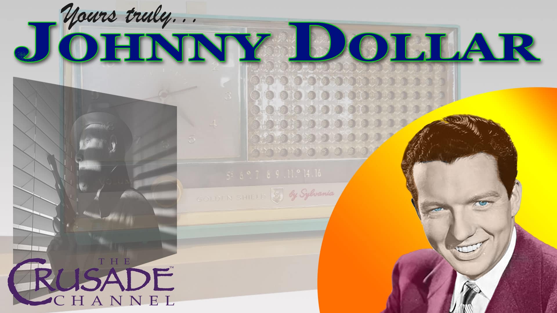 Yours Truly, Johnny Dollar - Radio Classics