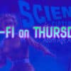 Sci-Fi On Thursday!