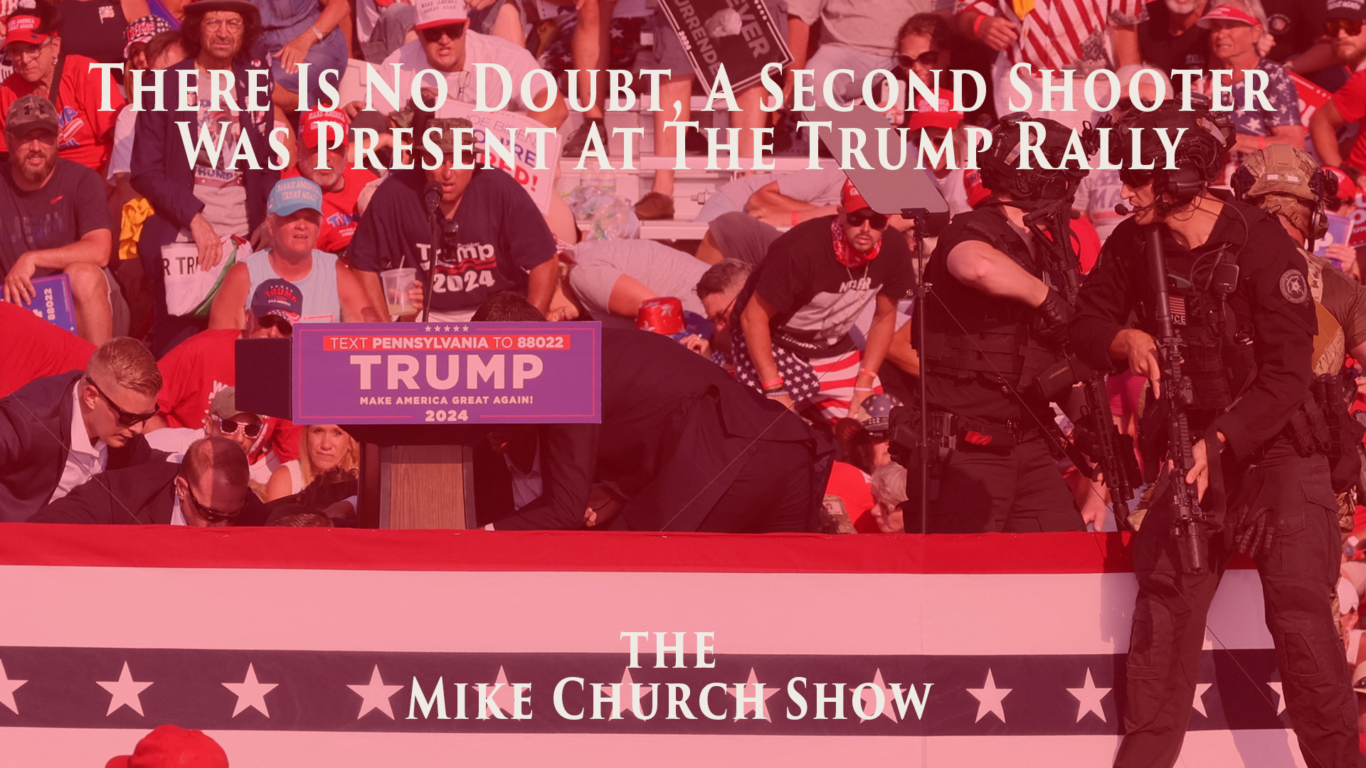 There Is No Doubt, A Second Shooter Was Present At The Trump Rally