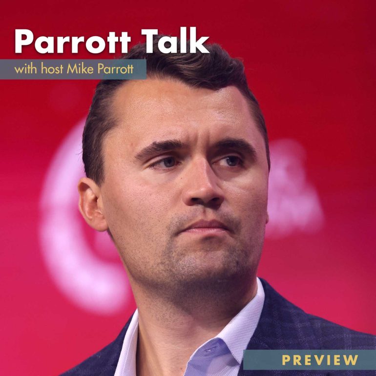 Questions Remain Around Assasination of Charlie Kirk - Parrott Talk Preview
