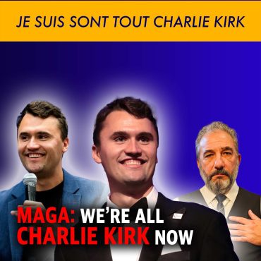 MCS #2221 – We Are All Charlie Kirk Now