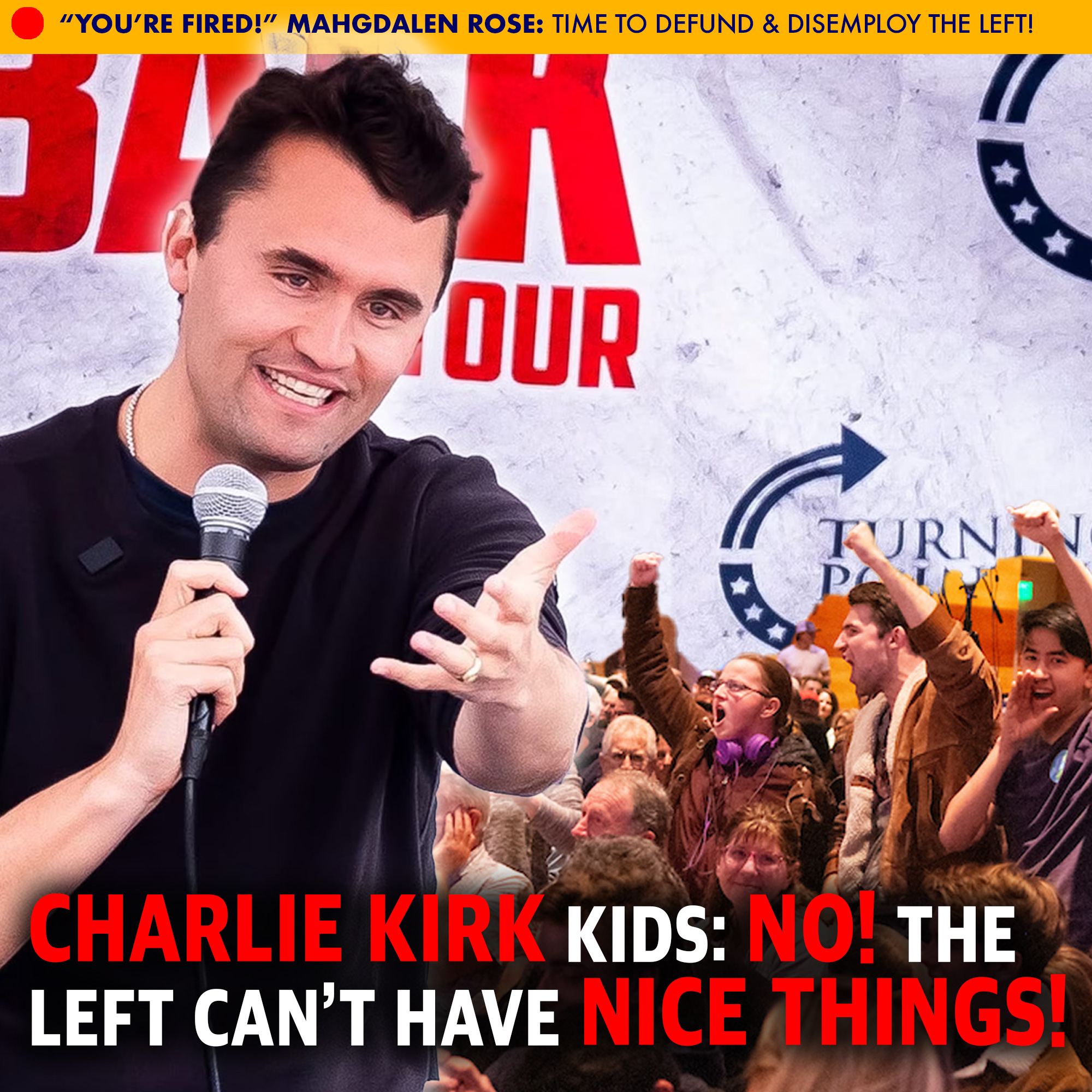 Charlie Kirk Kids: No! The Left Cant Have Nice Things