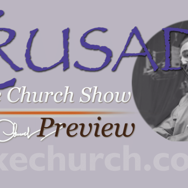 Crusade_Mike_Church_Show_LIVE_Audio_Preview
