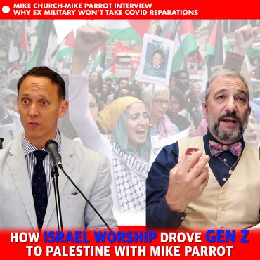 How Israel Worship Drove Gen Z To Palestine Mike Church With Mike Parrot
