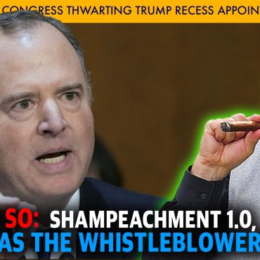 MCS #2201 – Told Ya So: Adam Schiff WAS The Whistleblower