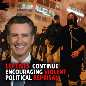 PREVIEW MCS 2229: Leftists Continue Encouraging Violent Political Reprisal