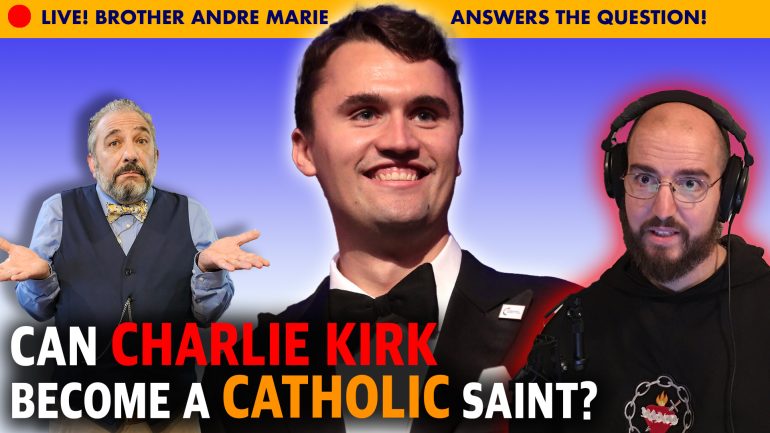 Charlie Kirk A Catholic Saint? The Answer Might Surprise You