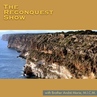 Reconquest Episode 490: God and the Rocks. Guest: Ademar R. Rakowsky
