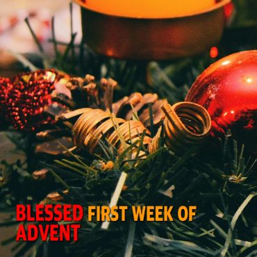 PREVIEW MCS 2268: Blessed First Week of Advent