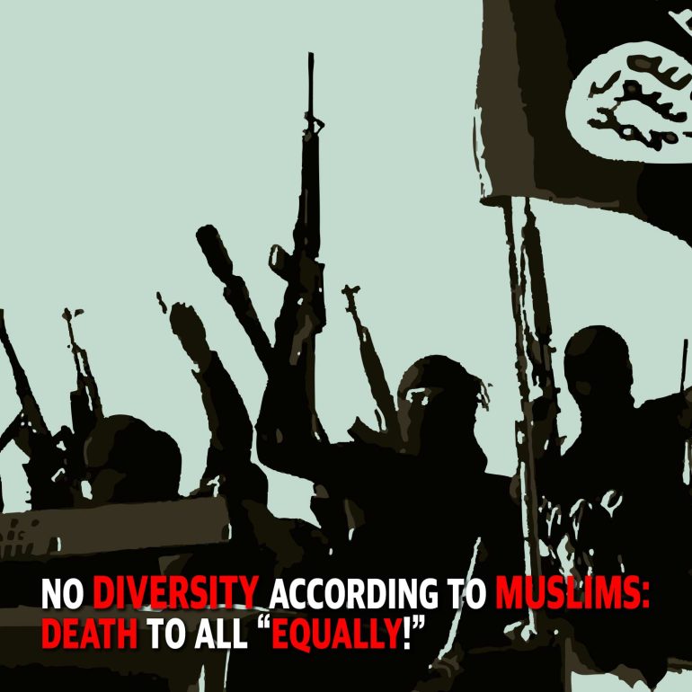 Muslim Orthodoxy believes in no diversity, instead insisting that all infidels will die Equally!