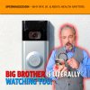 MCS #2309 – BIG BROTHER is Literally Watching You!
