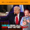 MCS #2317 – Game On: Trump Calls the Enemy What They Are: “CRAZY!”