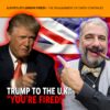 MCS #2323 – Trump to the UK: “You’re Fired!”