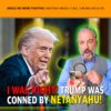 MCS #2343: I Was Right! Trump Conned by Netanyahu!