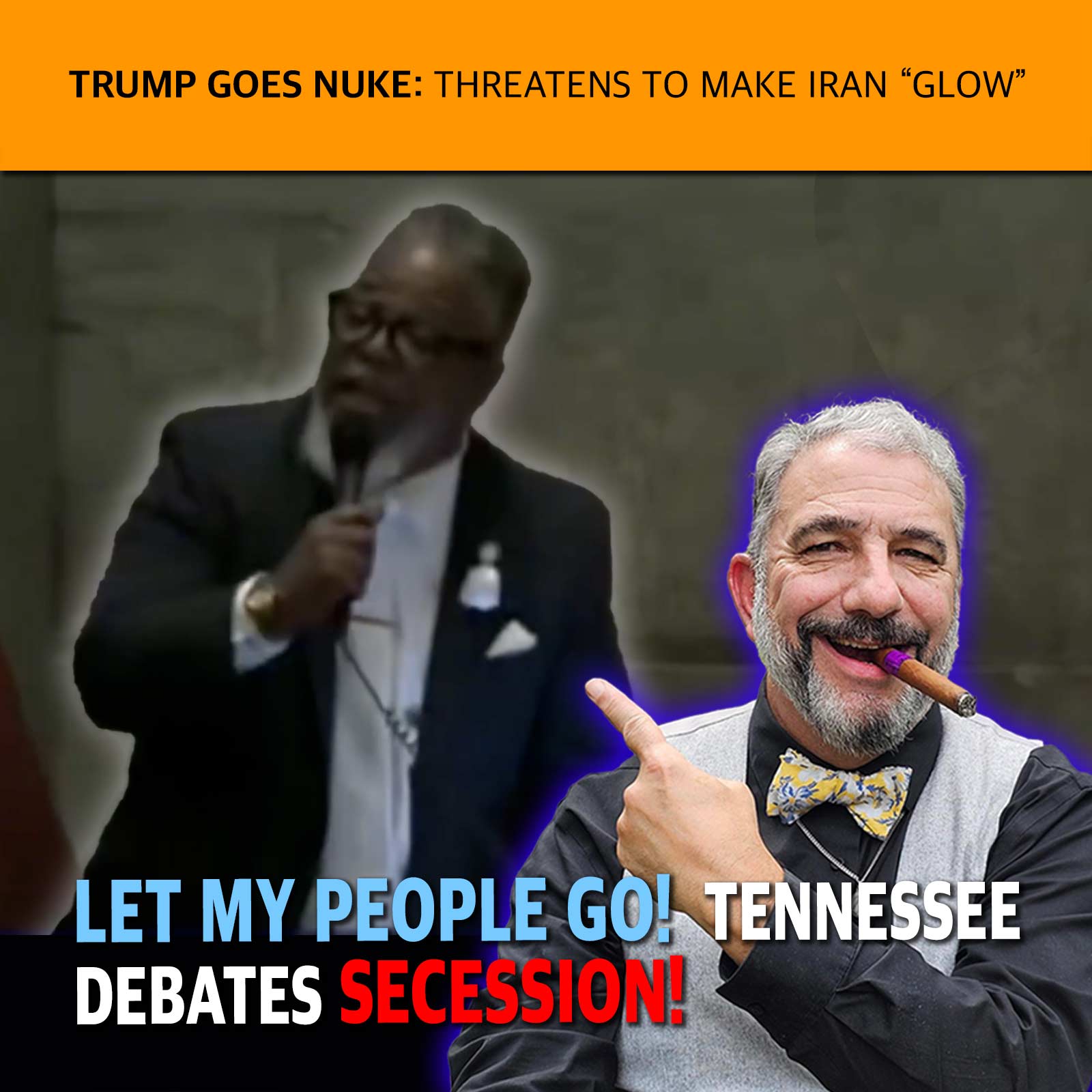 Editorial thumbnail showing two men, one speaking into a microphone on the left and a smiling man with a purple glow on the right, overlaid with bold text about Tennessee secession.