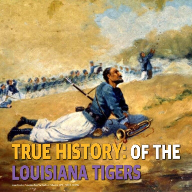 Historical painting of Civil War soldiers advancing through a snow-covered landscape, with a front-mounted rider and others in line behind him; title text overlaid reads 'TRUE HISTORY: OF THE LOUISIANA TIGERS'