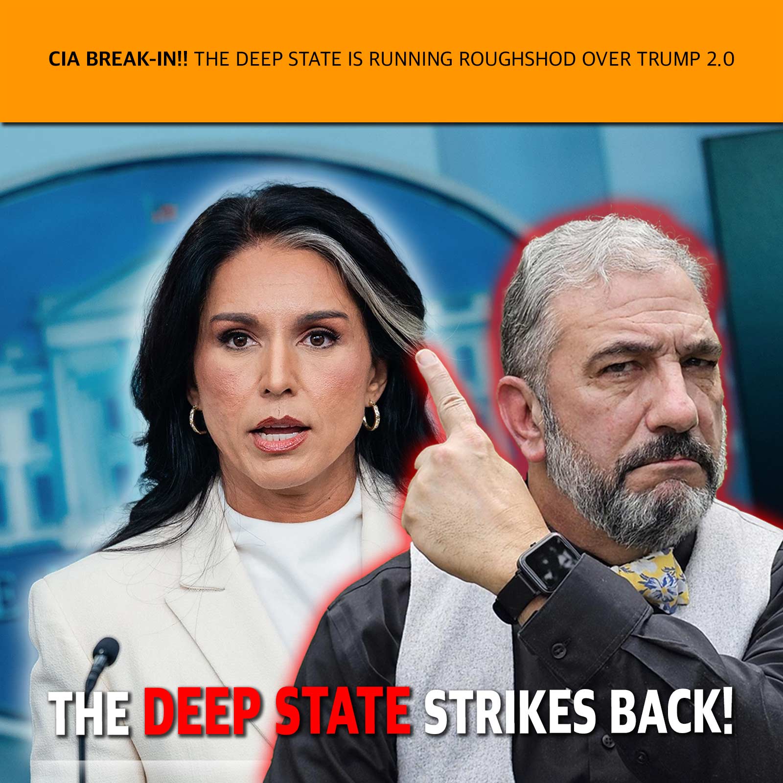 Two people at a press conference: a woman on the left speaking and a man beside her, with a bold caption reading 'THE DEEP STATE STRIKES BACK!'